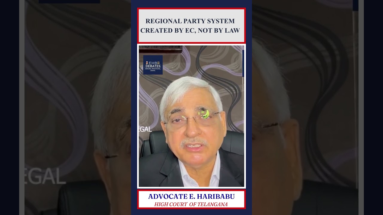 Regional Party System Created By EC, Not By Law | Advocate E. Hari babu about Regional Parties