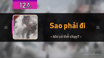 Tập 12A. Sao phải đi trong khi có thể chạy? #thietkegame
