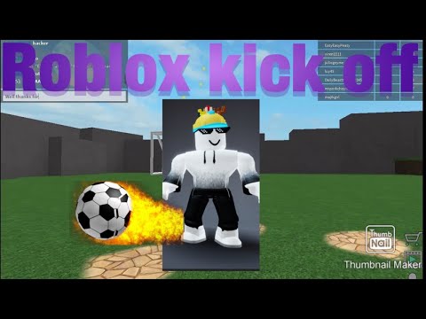 Playing Roblox Kick Off Youtube - youtube kick off roblox