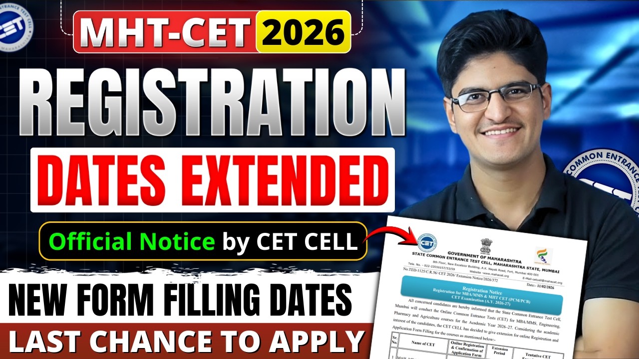 MHT-CET 2026 Update | Registration Form Dates Extended | Last Date To Apply | Correction Window