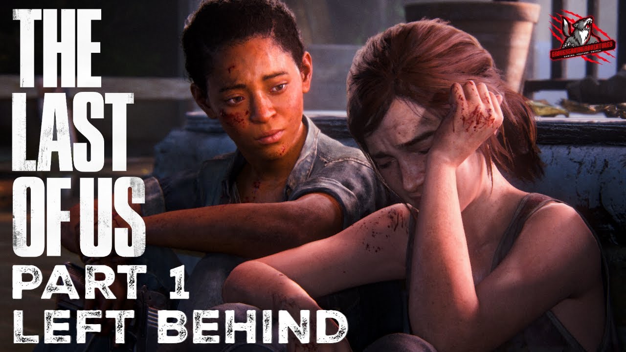 The Last of Us Part 1 Left Behind DLC - YouTube