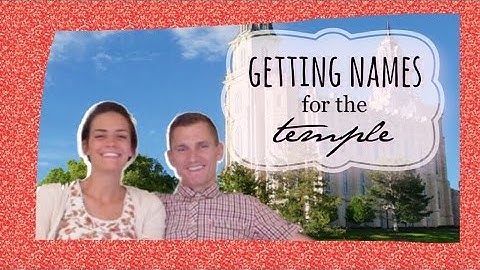 Finding names to take to the Temple!