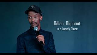 Dillan Oliphant:  In a Lonely Place | Comedy | Trailer | Showmax