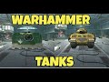 In Shop #110: Warhammer Tanks !