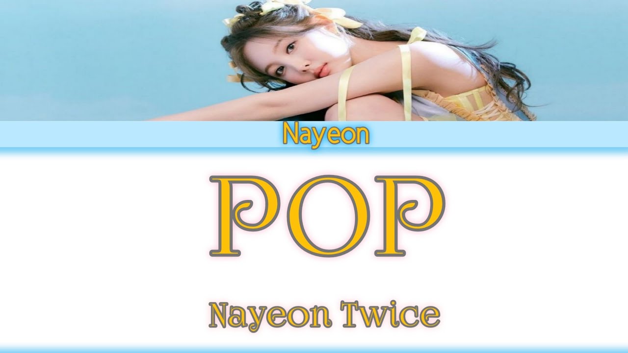 nayeon-twice-pop-color-coded-lyrics-youtube