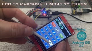 Using a 2.8in SPI LCD Touchscreen ILI9341 with an ESP32 on the new Arduino IDE 2