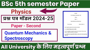 Bsc fifth SEM Physics Paper Second 2024-25 l Quantum mechanics and spectroscopy l Bsc new paper #bsc