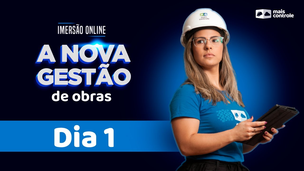 A Nova Gestão de Obras - DIA 1