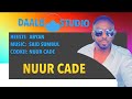 ABYAN NUUR CADE NUUR CADE SOMALI MUSIC 2025 ABYAN NUUR CADE NUUR CADE SOMALI MUSIC 2025