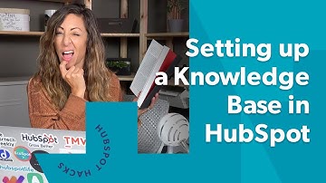 Using HubSpot to Create and Manage a Knowledge Base