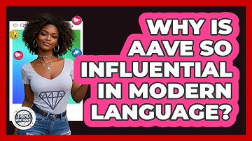 Why Is AAVE So Influential In Modern Language? - Trend Unwrapper