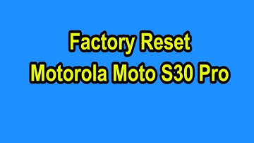 How to Factory Reset Motorola Moto S30 Pro #trakintech #prasadtechintelugu #hardresetinfo