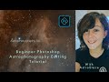 Beginner Photoshop Astrophotography Editing Tutorial