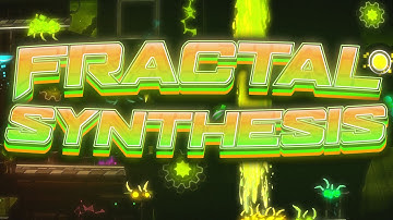 My Part In Fractal Synthesis (Hosted by @vitrial95) | Geometry Dash