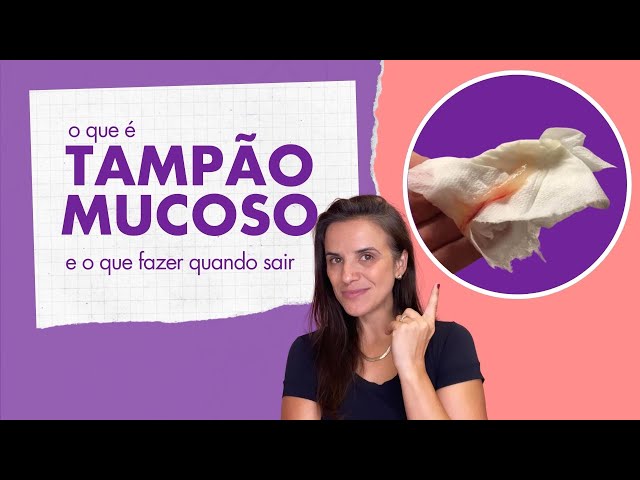 Tampao No Colo Do Utero Tampão Mucoso: O Que é? Como Identificar?
