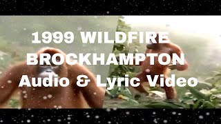 1999 WILDFIRE   BROCKHAMPTON Audio & Lyric Video