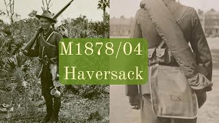 The U.S. M1878/04 Haversack, A Closer Look