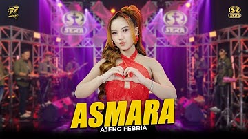 AJENG FEBRIA - ASMARA | Feat. OM SERA ( Official Music Video )