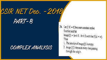 CSIR NET Dec. -2018|| Part-B Solution||Complex Analysis|| Q. no. -34