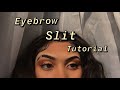 EYEBROW SLIT TUTORIAL | HOW TO CUT YOUR SLIT + FILL IT IN | Hit Subscribe | Star’s World