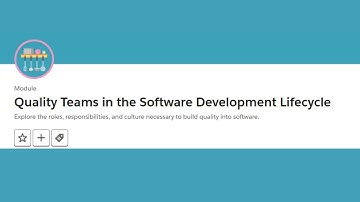 Quality Teams in the Software Development Lifecycle Trailhead || Trailhead Salesforce