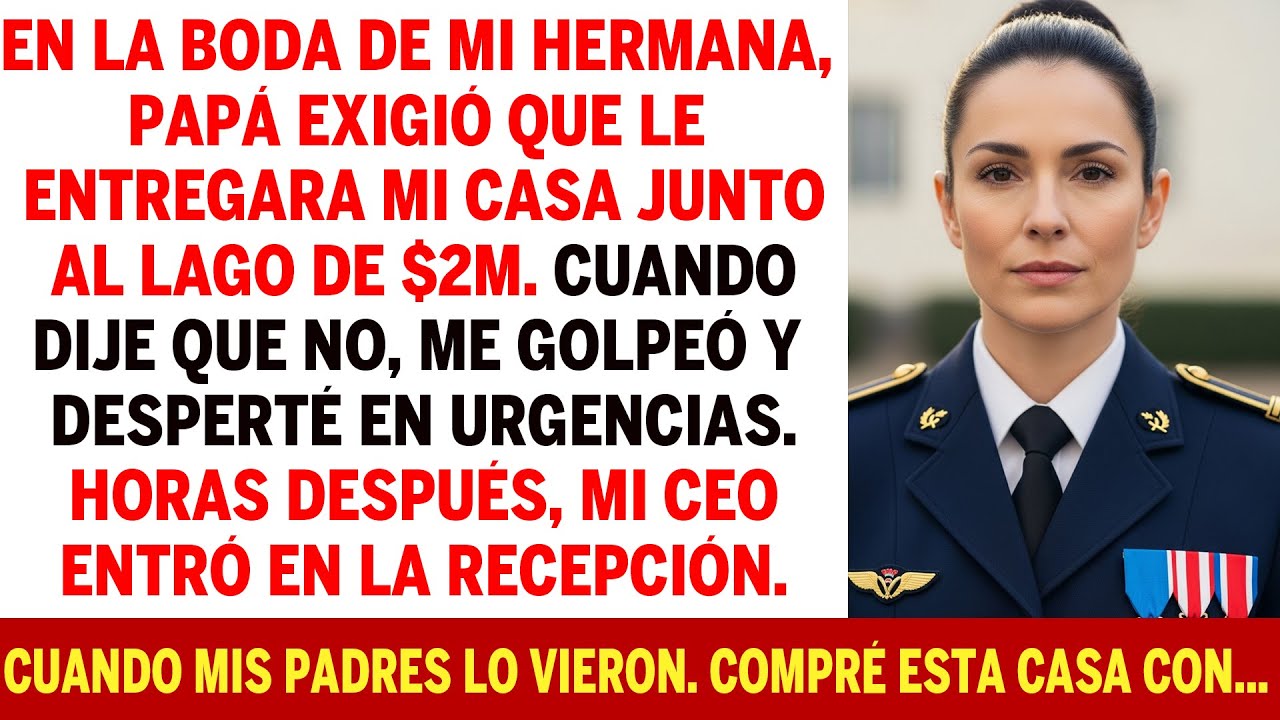 En La Boda De Mi Hermana, Rechacé Un Regalo De $2m; Tras El Ataque De Mi Padre, Terminé En Urgencias
