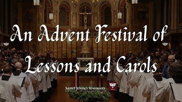 An Advent Festival of Lessons and Carols | 2025 | Saint John