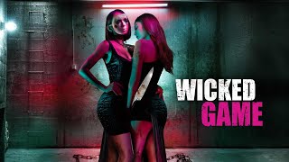 Watch Wicked Game Trailer