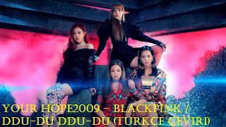 Blackpink \/ Ddu-Du Ddu-Du (Türkçe Çeviri)