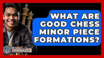 What Are Good Chess Minor Piece Formations? - The Board Game Xpert