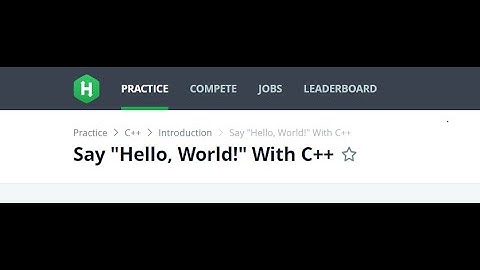1."Hello, World!" in C++ || HACKERRANK C++ solutions.