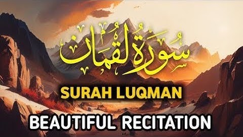 Surah Luqman|سورة لقمان|tilawat Quran beautiful voice