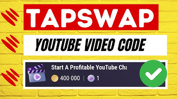 Start A Profitable Youtube Channel Tapswap Video Code | Tapswap New Video Code