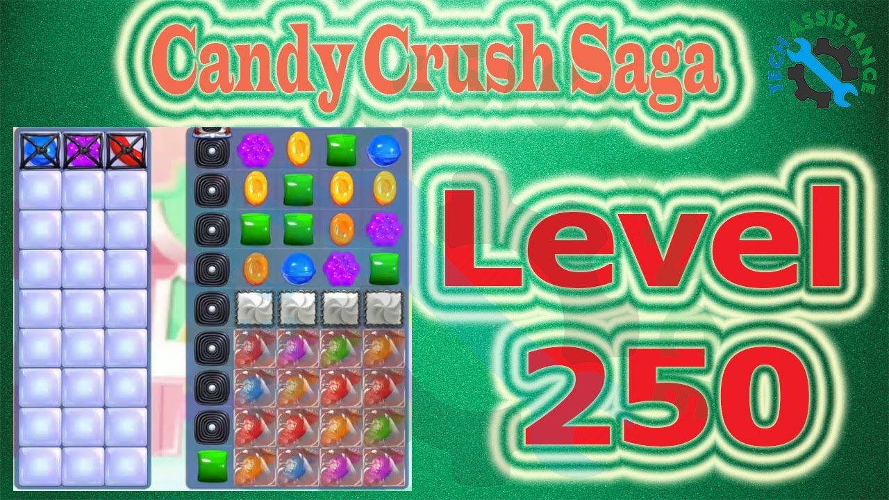 Candy Crush Saga Level 250 Tips and Walkthrough Video YouTube