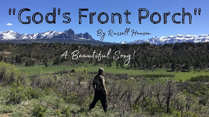 "GOD'S FRONT PORCH" by Russell Hanson {A Beautiful...