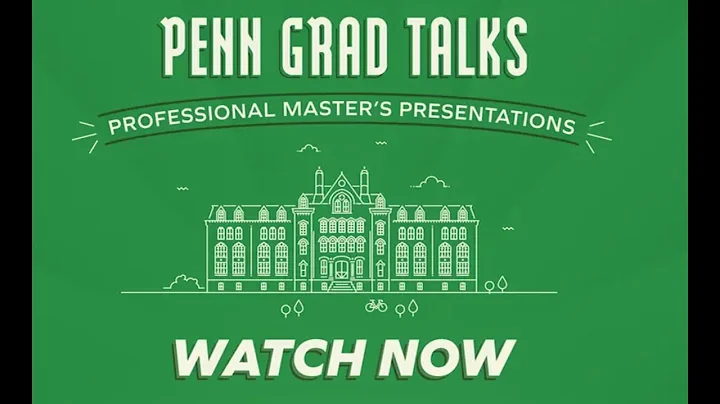 2022 Penn Grad Talks | Professional Masters
