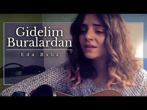 Eda Baba - Gidelim Buralardan