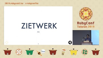RubyConf Taiwan 2019 - What