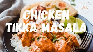 Simple, Delicious and &quot;Almost Home-made&quot; Chicken Tikka Masala