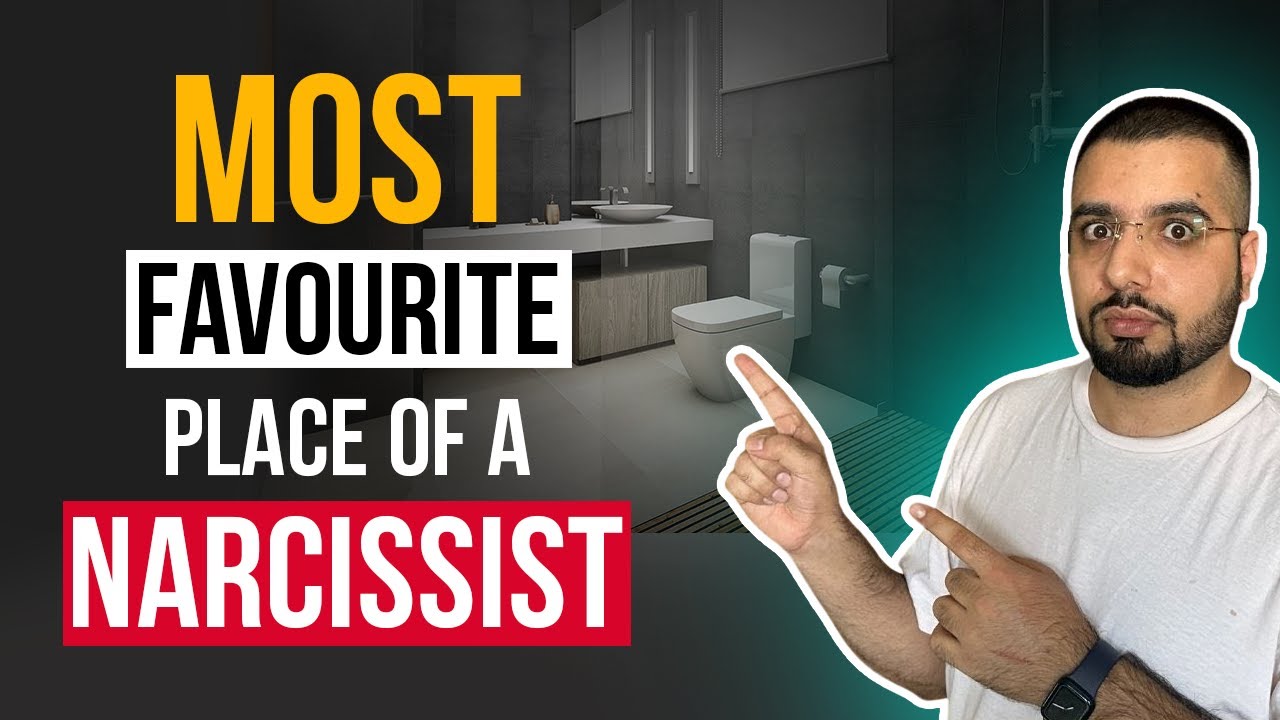 Why is Narcissist Obsessed With the Bathroom?