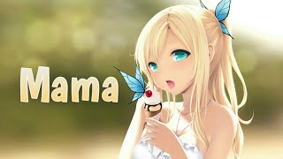 Nightcore | Mama_-_Clean Bandit(Lyrics)