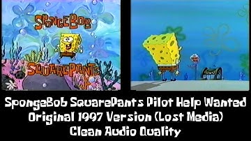 SpongeBob SquarePants Pilot Help Wanted Original 1997 Version Clean Audio Quality (Lost Media)