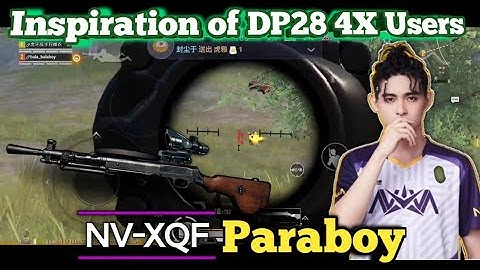 Nova XQF Paraboy - The Inspiration of DP28 Users🤩 • Paraboy The DP28 + 4X God
