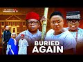 Buried Again (2025) | Starring Lizzy Gold, Osita Iheme & Chinedu Ikedieze 🎬