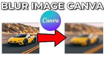 Canva Blur Effect - How To Blur Image In Canva