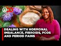 Natural ways to deal with hormonal imbalance fibroids pcos and painful periods and cramps  lnn