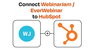 How to connect WebinarJam /  EverWebinar to HubSpot - Easy Integration