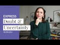 Express Doubts and Uncertainty in English [11 Phrases & Idioms]