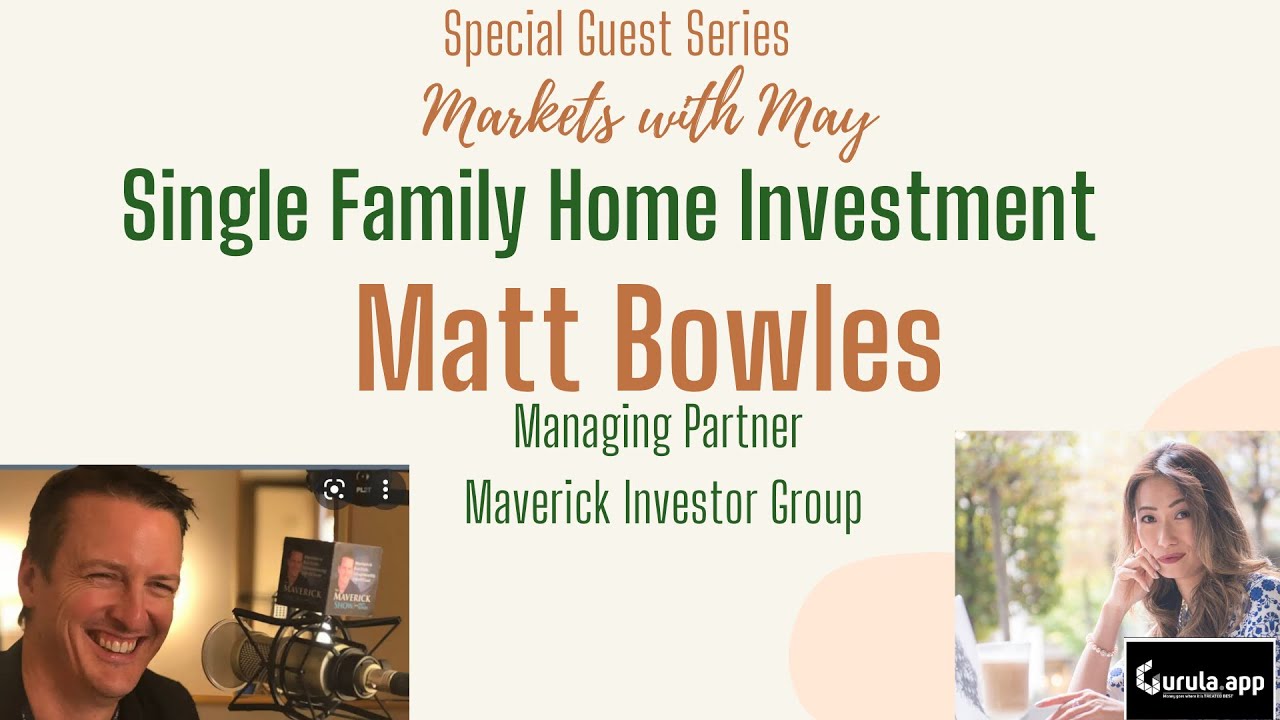 Special Guest 2/26/22- Cofounder Matt Bowles Maverick Investor Group - Single Family Home Investment