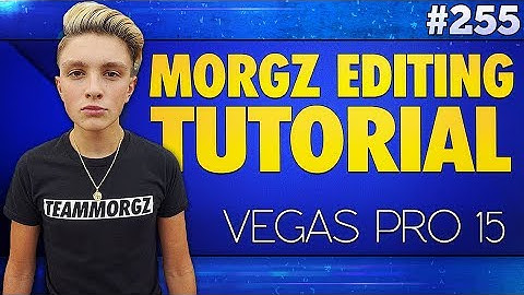 Vegas Pro 15: How To Edit Videos Like Morgz - Tutorial #255 (Much Requested)
